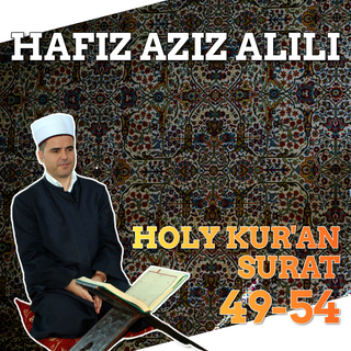 Holy Kur'an - Surat 49-54