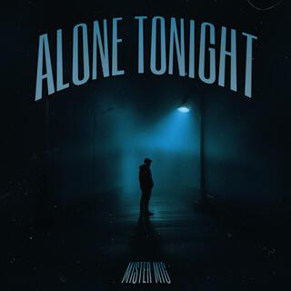 Alone Tonight