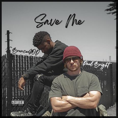 Save Me ft. Paul Bright | Boomplay Music