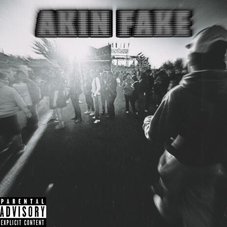 Akin Fake | Boomplay Music