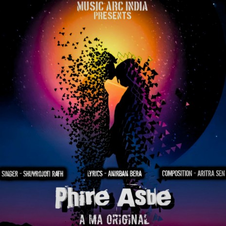 Phire Asbe ft. Anirban Bera & Aritra Sen | Boomplay Music