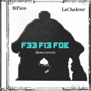 Fee Fie Foe (Remastered) ft. LaChaleur lyrics | Boomplay Music