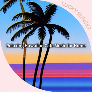 Relaxing Hawaiian Cafe Music for Home