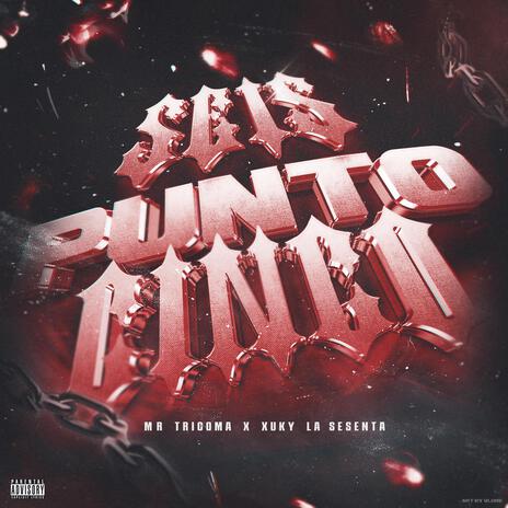 SEIS PUNTO CINCO ft. XUKYY LA SESENTA | Boomplay Music