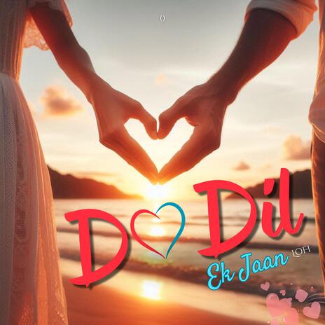 Do Dil Ek Jaan LoFi (Husband Wife Song) | Boomplay Music