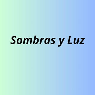 Sombras y Luz