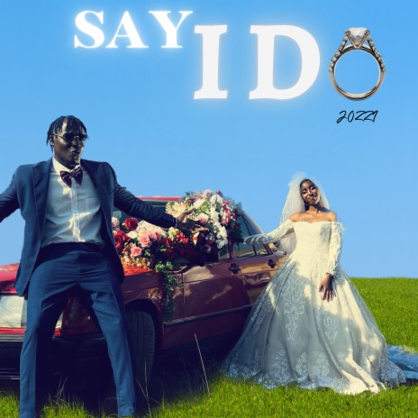 Say I Do | Boomplay Music