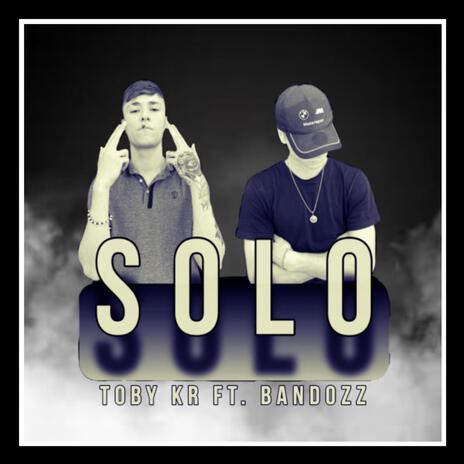 Solo ft. Bandozz | Boomplay Music