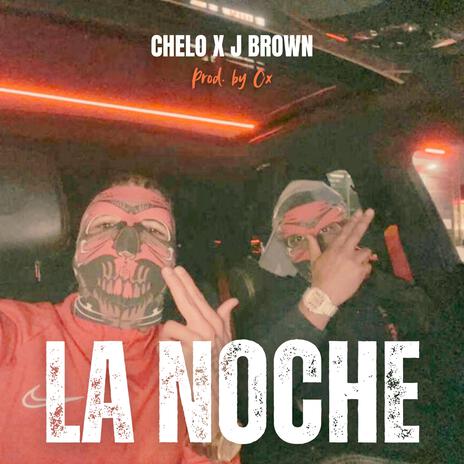 La noche ft. J Brown & ox | Boomplay Music