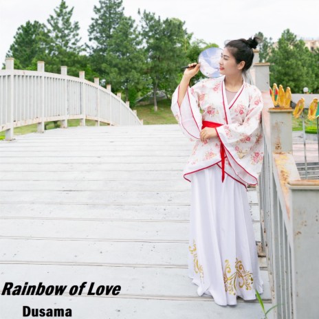 Rainbow of Love | Boomplay Music