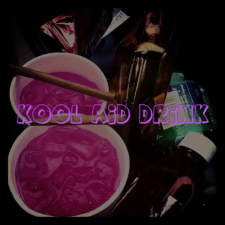 Kool Aid Drink ft. CG | Boomplay Music