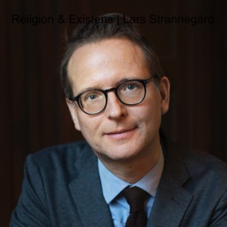 Religion & Existens | Lars Strannegård
