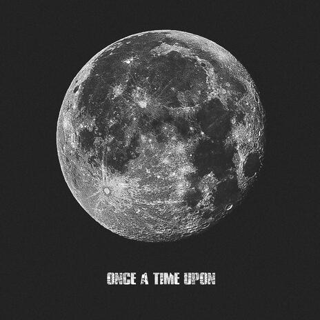 Once a time upon | Boomplay Music