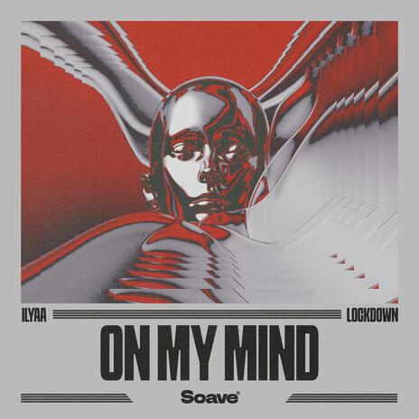 On My Mind ft. Lockdown | Boomplay Music