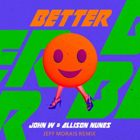 Better (Jeff Morais Remix) ft. Allison Nunes & Jeff Morais | Boomplay Music