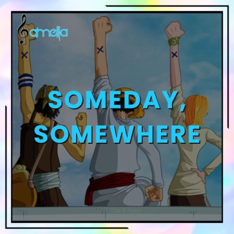 Someday, Somewhere | Boomplay Music