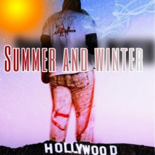 Summer and winter