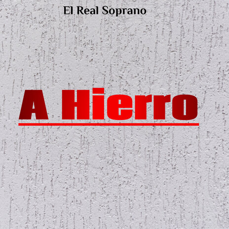 A Hierro | Boomplay Music