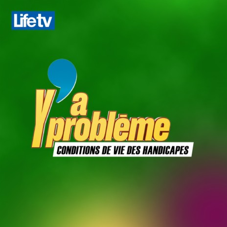 Conditions de vie des handicapés, y'a problème, pt. 20 | Boomplay Music