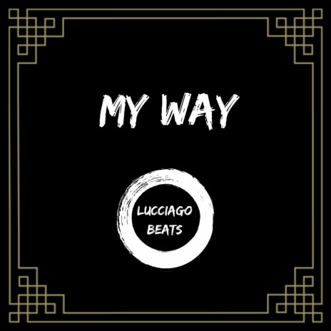 My Way | Boomplay Music