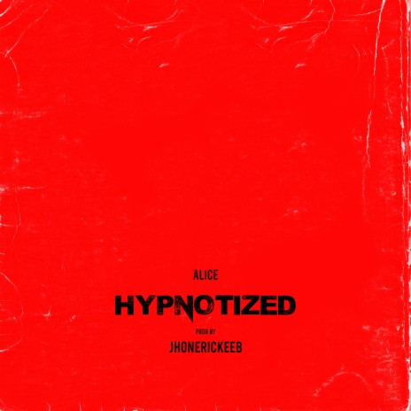 Hypnotized. | Boomplay Music