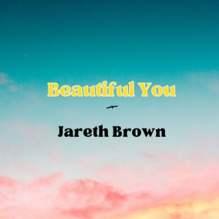 Beautiful You