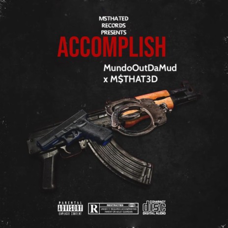 Accomplish ft. MundoOutDaMud | Boomplay Music