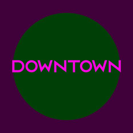 downtown | Boomplay Music