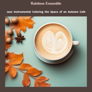 Jazz Instrumental Coloring the Space of an Autumn Cafe
