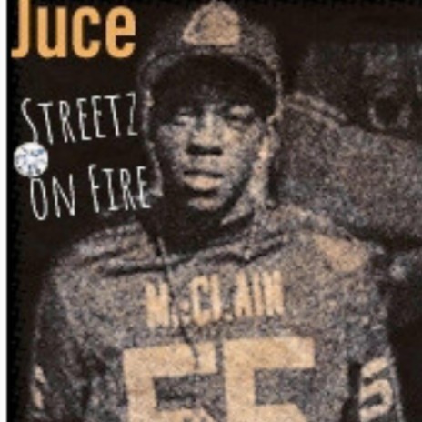 Juce-Streetz on Fire