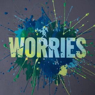 Worries