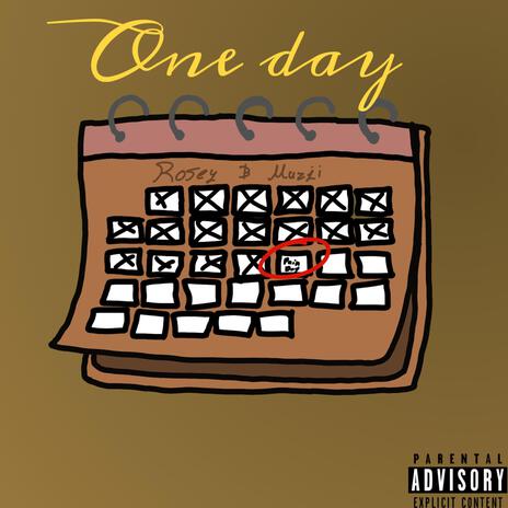 One day ft. Rosey! | Boomplay Music