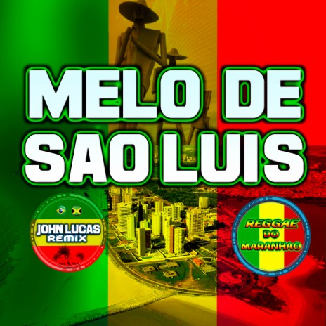 Melô De São Luis (REGGAE DO MARANHÃO) | Boomplay Music