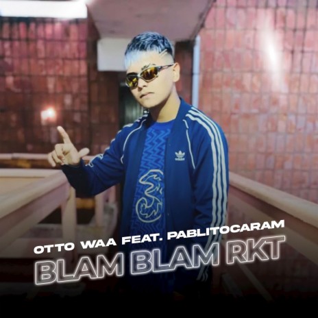 BLAM BLAM RKT ft. PablitoCaram | Boomplay Music