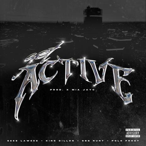 Get Active ft. Geez Laweez, SBB Runt & Polo Frost