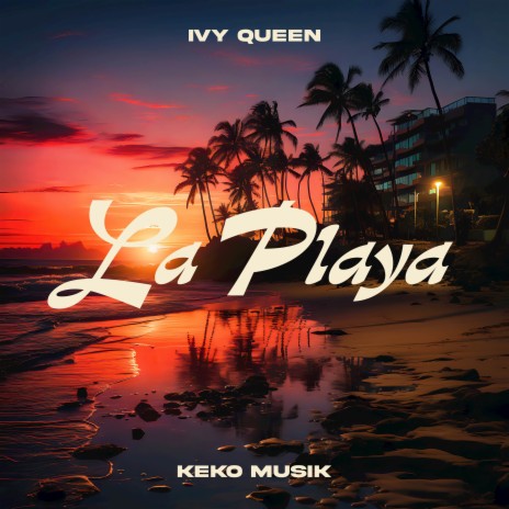 La Playa ft. Keko Musik | Boomplay Music