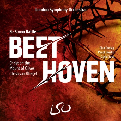 Christ on the Mount of Olives (Christus Am Ölberge), Op. 85: No. 1a. Introduzione. Grave - Adagio ft. London Symphony Orchestra