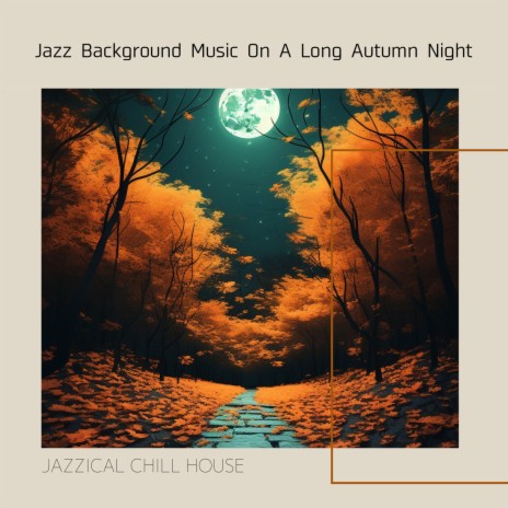 Jazz and Soft Moonlight | Boomplay Music