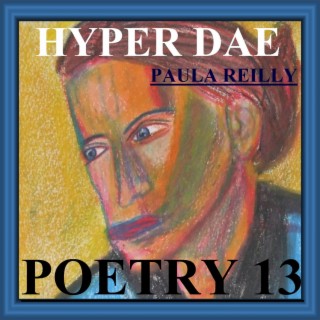 Poetry 13- Hyper Dae