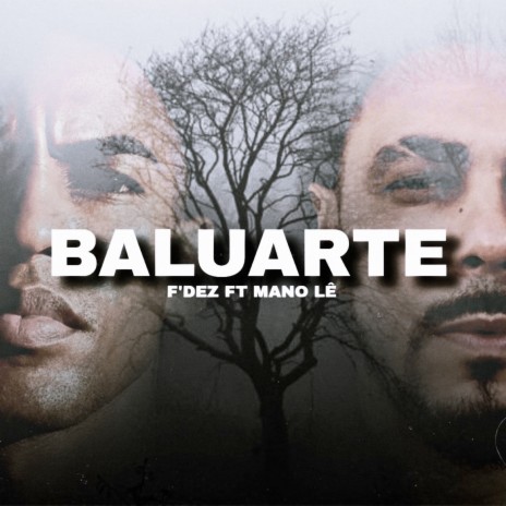 Baluarte ft. Mano Le | Boomplay Music