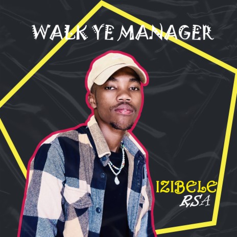 Walk Ye Manager | Boomplay Music