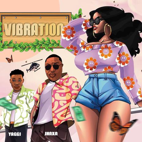 Vibration ft. Yaggi | Boomplay Music