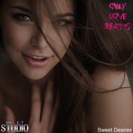 Sweet Desires | Boomplay Music