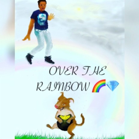 Over The Rainbow | Boomplay Music