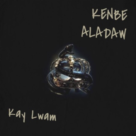 Kenbe Aladaw Kay Lwam | Boomplay Music