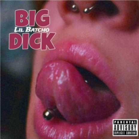 BIG DICK | Boomplay Music