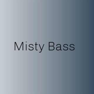Misty Bass