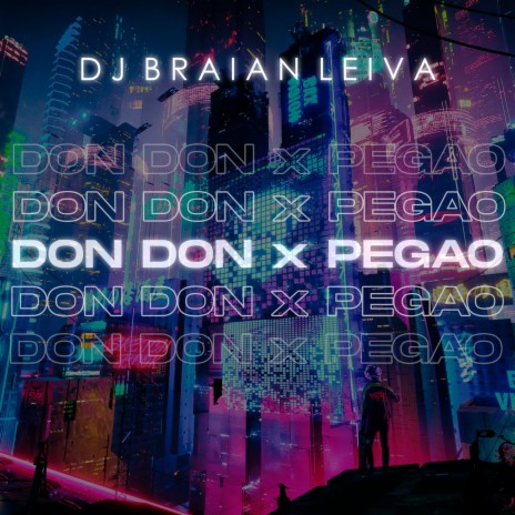 Don Don X Pegao | Boomplay Music