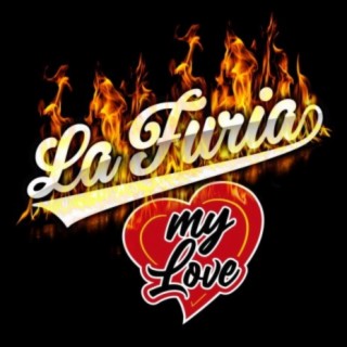 La Furia My Love