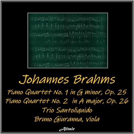 Piano Quartet NO. 2 in a Major, OP. 26: IV. Finale - Allegro (Live) ft. Bruno Bruno Giuranna | Boomplay Music